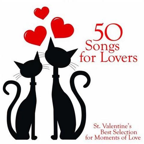 50 Songs for Lovers. St Valentines Best Selection for Moments of Love (2013)