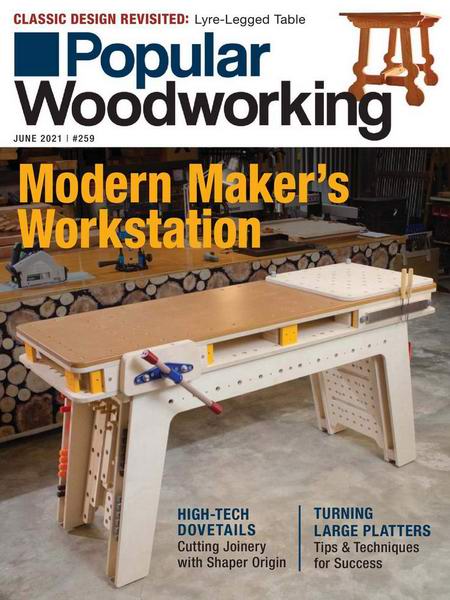 Popular Woodworking №259 June июнь 2021