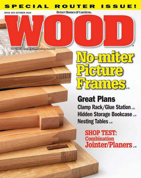 Wood Magazine №263 October октябрь 2019