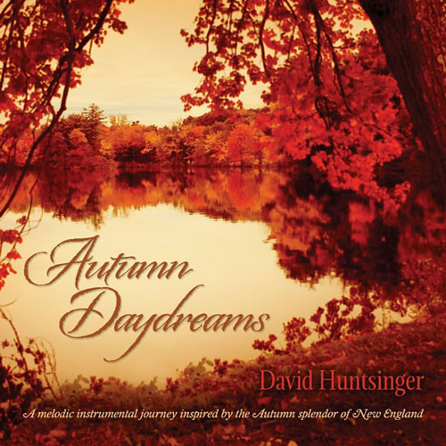 David Huntsinger. Autumn Daydreams (2013)