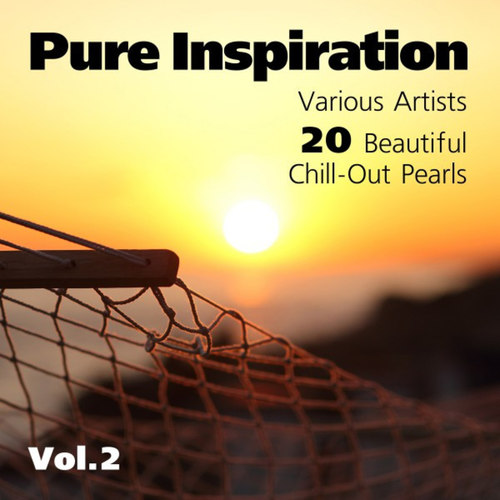 Pure Inspiration: 20 Beautiful Chill-Out Pearls Vol.2