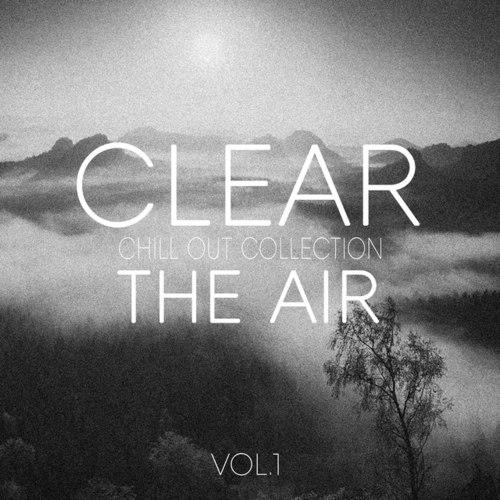 Clear the Air Vol.1: Chill out Selection