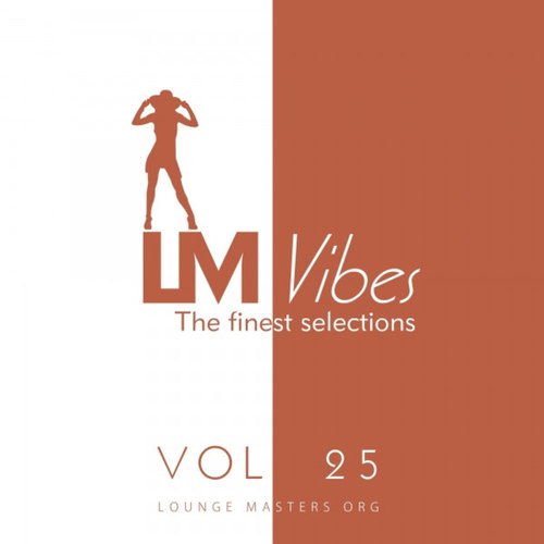 Lounge Masters Vibes Vol.25