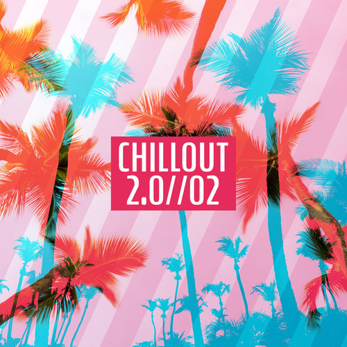 Chillout 2.0 Vol.2