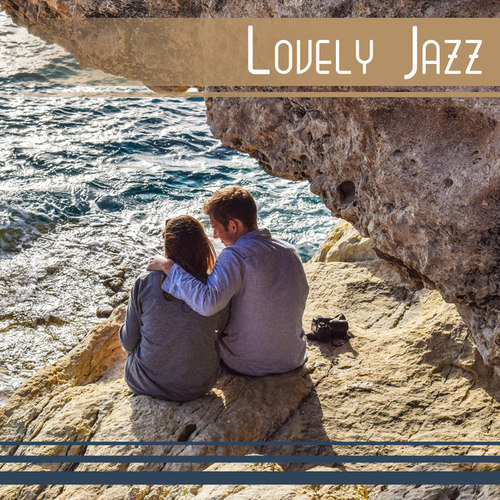 Lovely Jazz Music for Lovers and Couples