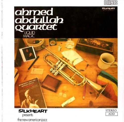 Ahmed Abdullah Quartet - Liquid Magic (1988)