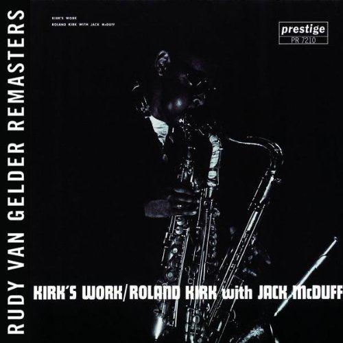 Roland Kirk With Jack McDuff — Kirk's Work - 1961 (2007)