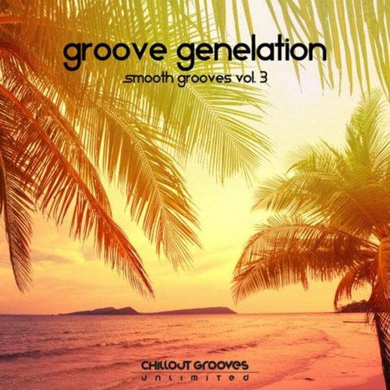 Groove Genelation. Smooth Grooves, Vol. 3 (2014)