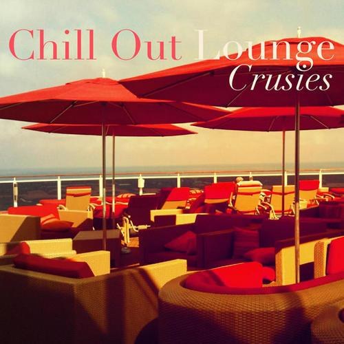 Chill out Lounge Cruises (2014)