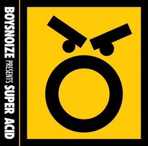 скачать Boys Noize presents super acid