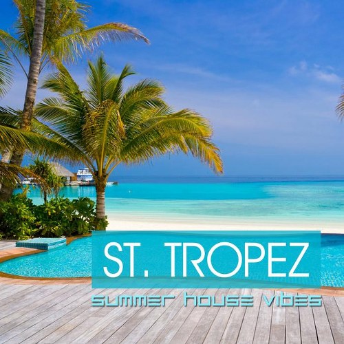 скачать St. Tropez summer vibes (2011)