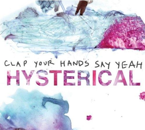 скачать Clap Your Hands Say Yeah. Hysterical (2011