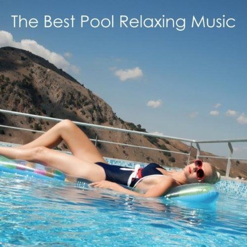 скачать The Best Pool Relaxing Music (2011)