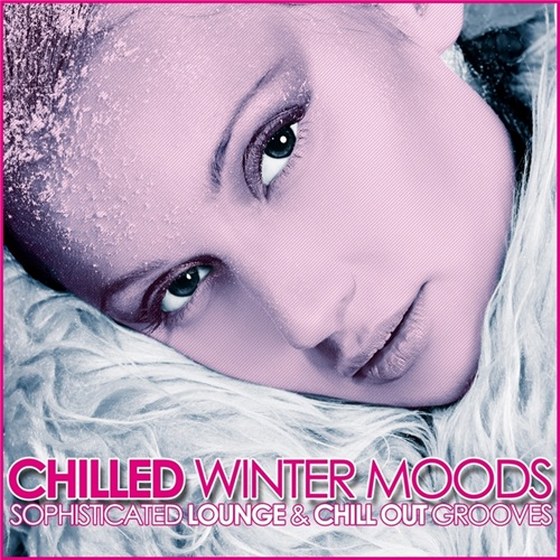 скачать Chilled Winter Moods (Sophisticated Lounge & Chill Out Grooves) (2012)