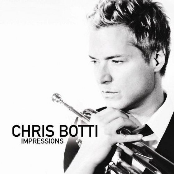 скачать Chris Botti. Impressions (2012)