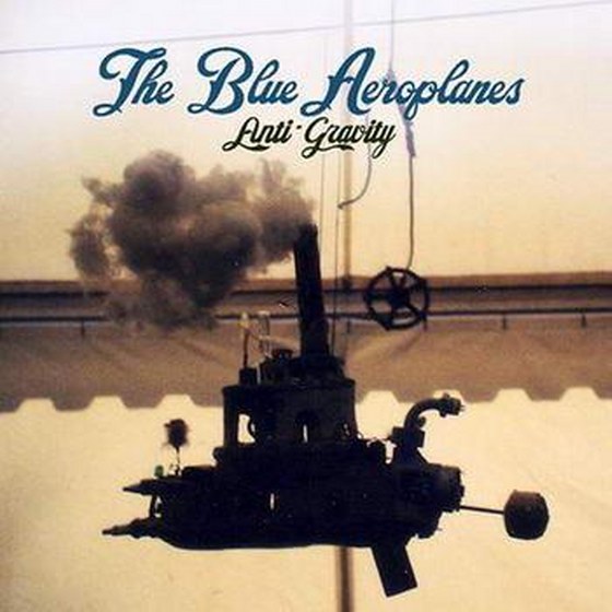 скачать The Blue Aeroplanes. Anti-Gravity (2012)