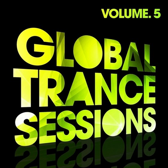 скачать Global Trance Sessions Vol 5 (2013)