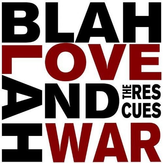 скачать The Rescues. Blah Blah Love and War (2013)