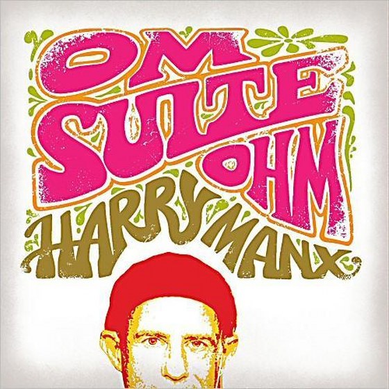 Harry Manx. Om Suite Ohm (2013)