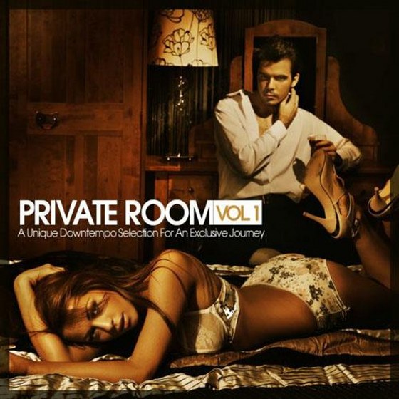 Private Room, Vol. 1: A Unique Downtempo Selection for an Exclusive Journey (2013)