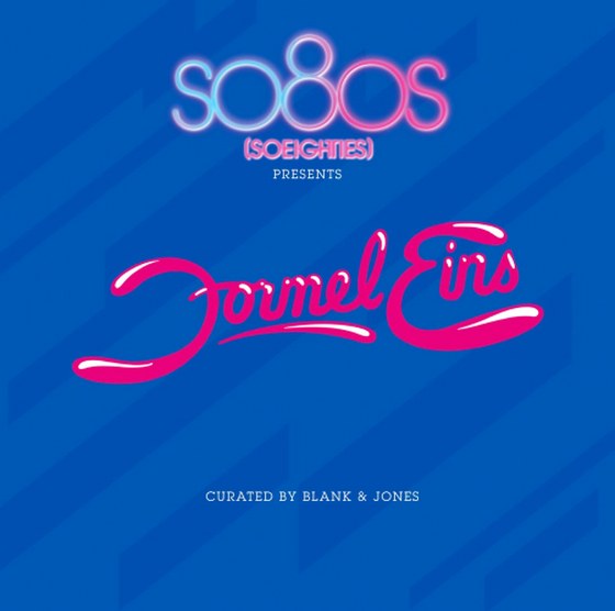 Blank & Jones Present So80s. Soeighties Formel Eins (2013)