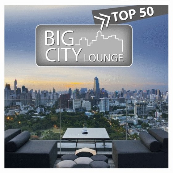 Big City Lounge Top 50 (2013)