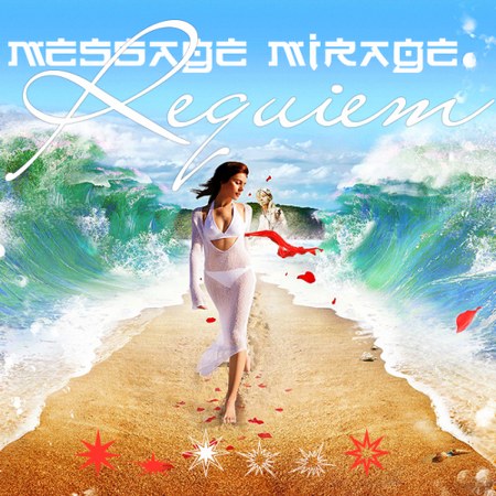 Message Mirage Requiem (2014)