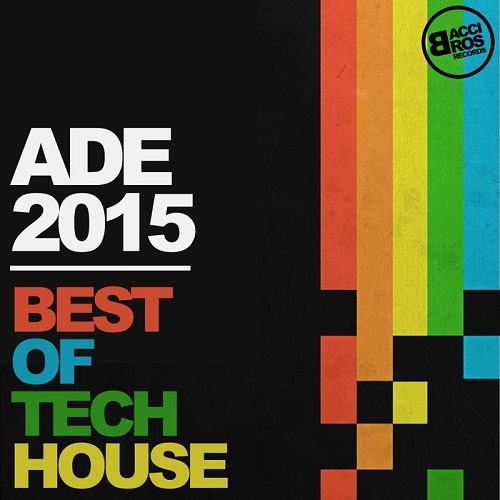 ADE 2015 Best Of Tech House (2015)