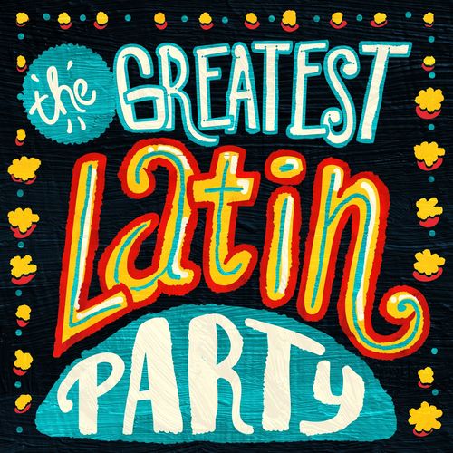 The Greatest Latin Party