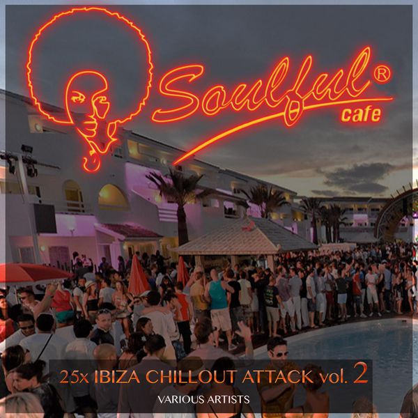 25X Ibiza Chillout Attack, Vol. 2