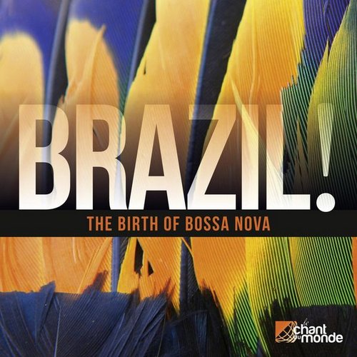 Brazil! The Birth of Bossa Nova