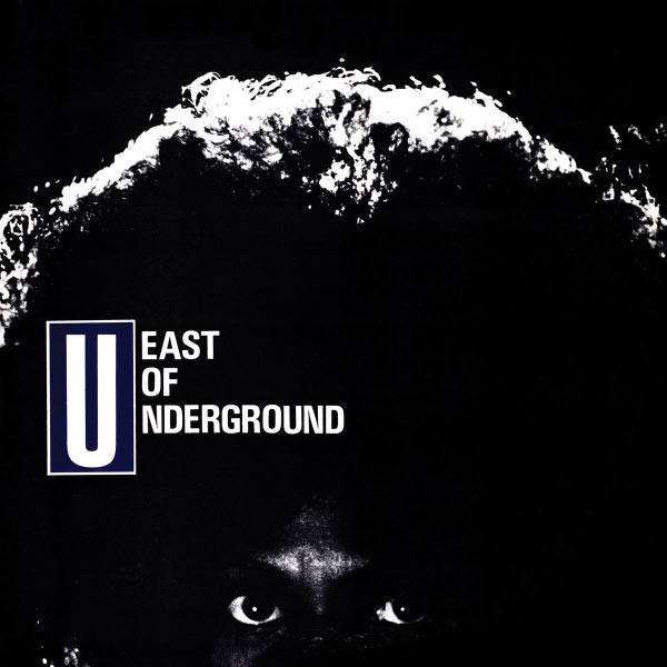 East of Underground