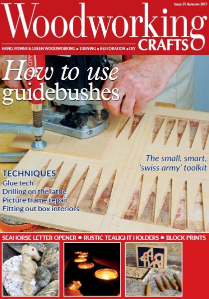 Woodworking Crafts №31 (October 2017)