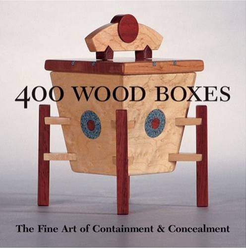 400 Wood Boxes: The Fine Art of Containment & Concealment