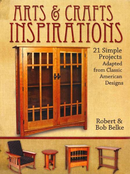 Arts & Crafts Inspirations: 21 Simple Projects Adapted from Classic American Designs