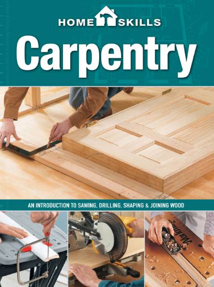 Home Skills. Carpentry